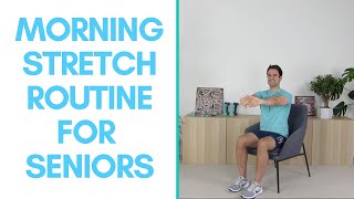 Quick Stretch Routine For Seniors To Do Each Morning (5-Minutes) | More Life Health