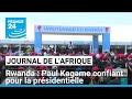 Fin de campagne présidentielle au Rwanda, Paul Kagame affiche sa confiance • FRANCE 24