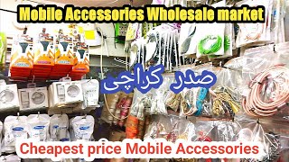 Mobile Accessories Wholesale market in Karachi | Mobile Accessories in Cheapest price