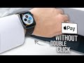 How to Use Apple Pay on Apple Watch Without Double Click (explained)