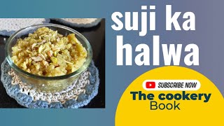 अब स्वादिष्ट हलवा बनाना हुआ आसान 😍😱।। SUJI KA HALWA।।THE COOKERY BOOK