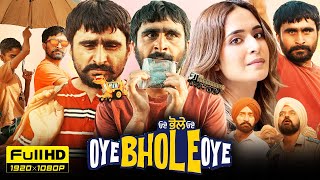 Oye Bhole Oye 2024 Punjabi Full Movie | Jagjeet Sandhu | Irwin Meet Kaur |  Mangi K | Facts \u0026 Review