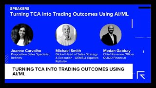 Turning TCA into Trading Outcomes Using AI/ML