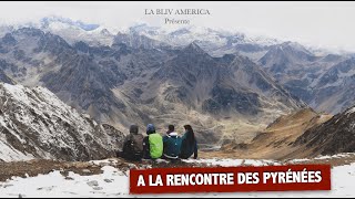 A LA RENCONTRE DES PYRÉNÉES