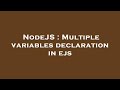 NodeJS : Multiple variables declaration in ejs