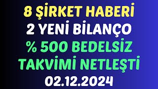 8 ŞİRKET HABERİ - 2 YENİ BİLANÇO - % 500 BEDELSİZ TAKVİMİ NETLEŞTİ #borsa #hisse #yorum #bımas