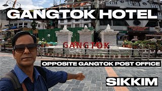 Gangtok Hotel || Hotel Norbu Ghang || Opposite Gangtok Post Office || Sikkim tour ||