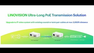 Introducing LINOVISION Ultra Long Range PoE Solution.