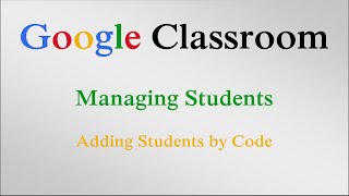 Adding Students by Code in Google Classroom
