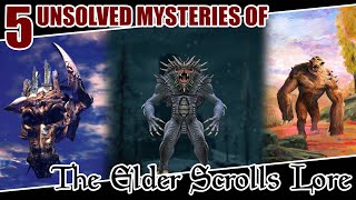 5 TES Lore Mysteries You May Not Know About - The Elder Scrolls Lore