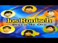 LOS RONISCH GRANDES EXITOS