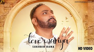 Tere Wariya (Full Song) - Sukhbir Rana | Baba Shah Hussain Ji | FARRY | Latest Punjabi Songs 2021