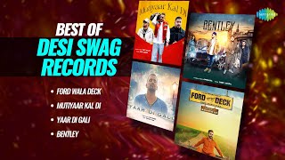 Best of Desi Swag Records | Ford Wala Deck | Yaar Di Gali | Bentley | Veet Baljit | Deep Jandu
