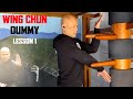 Wing Chun Dummy Lesson 1 BASIC AND SIMPLE