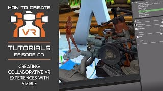 Tutorial | E7 | Creating Collaborative VR Experiences with Vizible