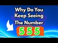 Why Do You Keep Seeing 555? | 555 Angel Number Meaning