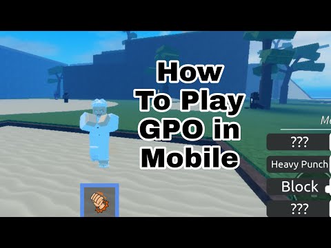 How To Play GPO in Mobile..