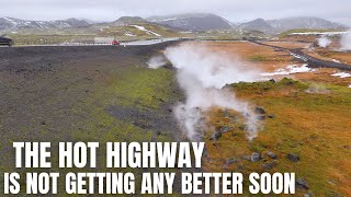 The Steaming Hot Highway in Iceland - Geothermal Activity Is Still Increasing Under It