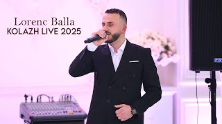 Lorenc Balla - Kolazh live 2025