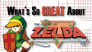 What's So Great About The Legend of Zelda (NES)? - Truly Legendary