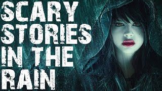 50 TRUE Disturbing & Terrifying Scary Stories In The Rain | Horror Stories To Fall Asleep To