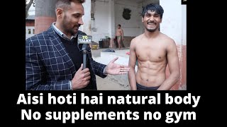 Aisi hoti hai natural body | No Supplements No Gym | Tarun Gill Talks