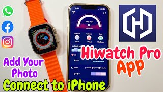 Hiwatch Pro Connect To Iphone | Hiwatch Pro App All Setting | Smartwatch connect to hiwatch pro