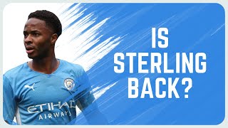 IS RAHEEM STERLING BACK TO HIS BEST? | Man City News