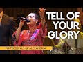 Tell of Your Glory | POA Worship | Pentecostals of Alexandria