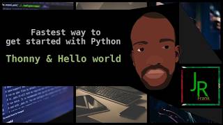 Hello world using Python and Thonny