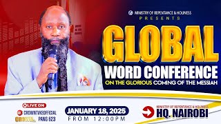 GLOBAL WORD CONFERENCE ON THE GLORIOUS COMING OF THE MESSSIAH || 18TH JAN, 2025