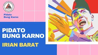 LKM MARHAENIS - PIDATO BUNG KARNO PEMBEBASAN IRIAN BARAT