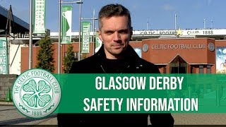 ℹ️ Glasgow Derby Safety Information