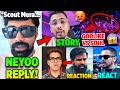 All Reaction🥵 NEYOO Reply on SCOUT😯 REAL Reason Explained😳 Jonathan,S8uL Sid,Ghatak,GodLike vs SouL🔥