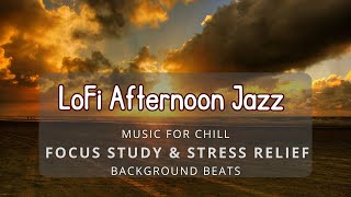 LoFi Afternoon 🎷Lounge Jazz - Relaxing Music