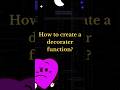 How to create a decorator function#coding #python #programming
