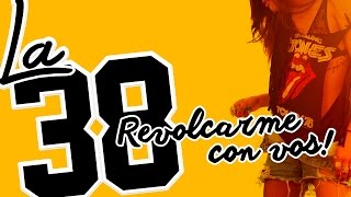 LA 38 - Revolcarme con vos