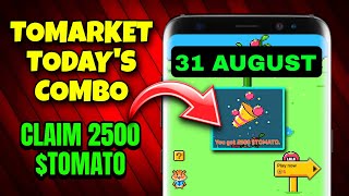 Tomarket Daily Combo 31 August | Tomato App Daily Combo Code Today | To Market New Combo Code