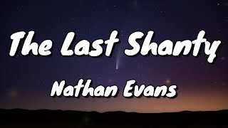 Nathan Evans - The Last Shanty - Lyrics