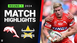 NRL 2024 | Dolphins v Cowboys | Match Highlights