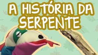 A HISTÓRIA DA SERPENTE | BEBÊ MAIS BICHOS 2 A HISTÓRIA DA SERPENTE | BEBÊ MAIS BICHOS 2