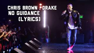 Chris Brown - No Guidance ft Drake (Lyrics)