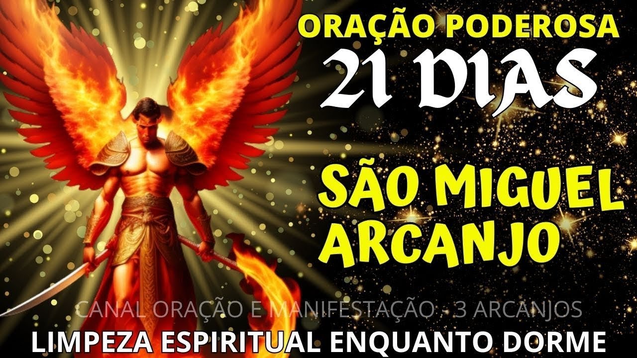 DURMA OUVINDO 21 DIAS DE SÃO MIGUEL ARCANJO - FAÇA ESSA ORAÇÃO E ABRA ...