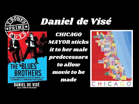 Daniel de Visé on The Blues Brothers getting permission to film in Chicago