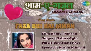 Faza Bhi Hai Jawan | Shaam-E-Ghazal | Nikaah | Salma Agha