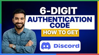 How to get 6 digit authentication code Discord [FULL GUIDE]