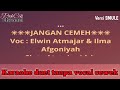 LAGU KERINCI - JANGAN CEMEH - KARAOKE DUET TANPA VOCAL CEWEK (COVER)