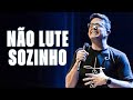 Oração Deive Leonardo - Não lute sozinho