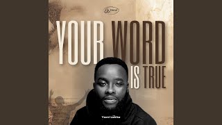 YOUR WORD IS TRUE (ACOUSTIC)