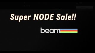 Beam Node: This is my favorite Node in 2024, But HURRY, less than 24 hours!